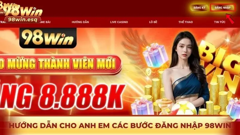 Hướng dẫn cho anh em các bước đăng nhập 98win