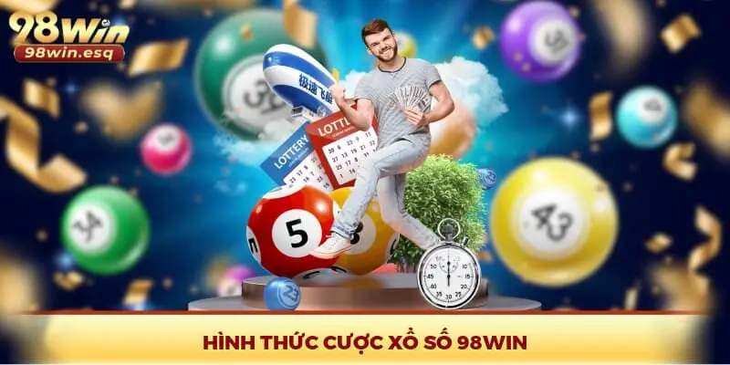 Hình thức cược xổ số 98Win