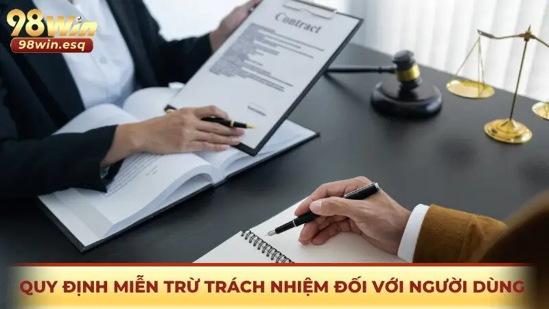 Quy định miễn trừ trách nhiệm 98WIN đối với người dùng 