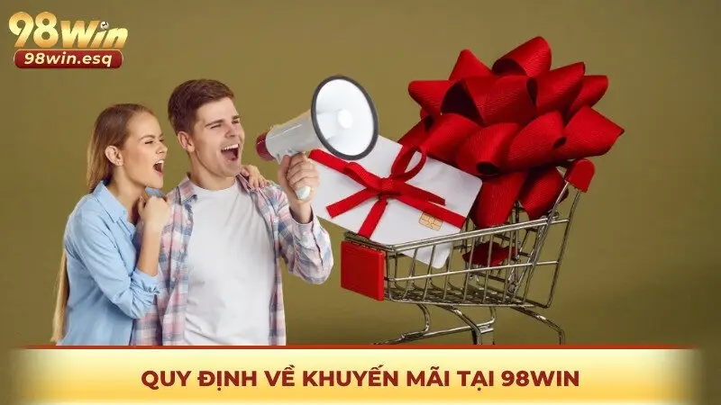 Quy định về khuyến mãi tại 98WIN