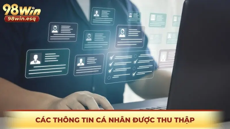 Các thông tin cá nhân được thu thập